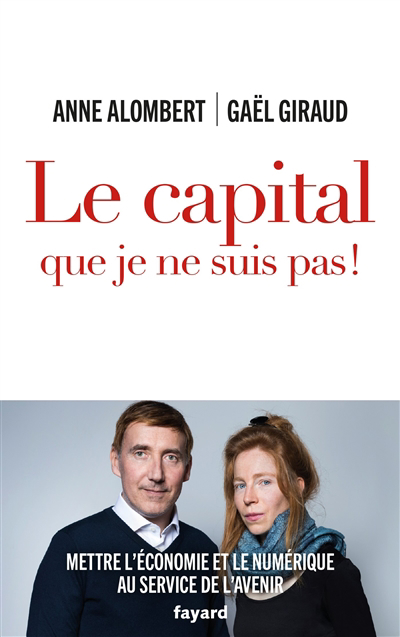 Capital que je ne suis pas ! (Le) | Alombert, Anne | Giraud, Gaël