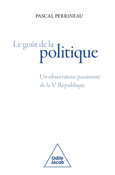 goût de la politique (Le) | Perrineau, Pascal