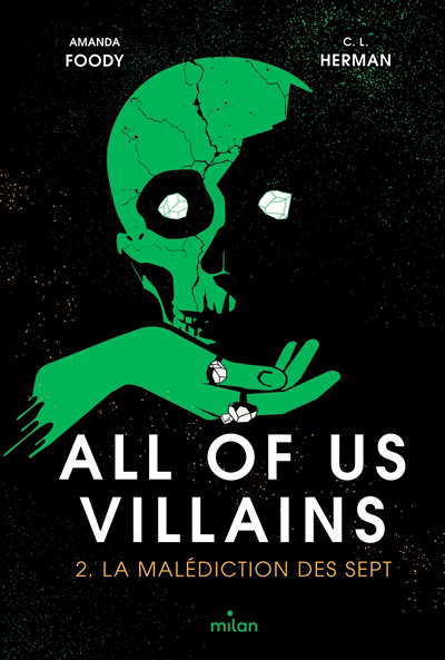 All of us villains T.02 - La malédiction des sept | Foody, Amanda | Herman, Christine Lynn