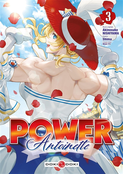Power Antoinette, Vol. 3 | Nishiyama, Akinosuke (Auteur) | Shima, Shin'ya (Illustrateur) | Ito, Misei (Illustrateur)