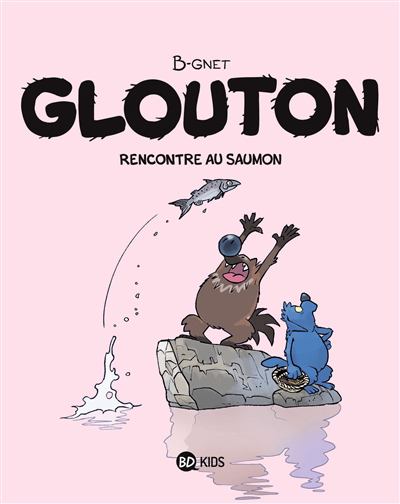 Glouton T.07 - Rencontre au saumon | B-Gnet