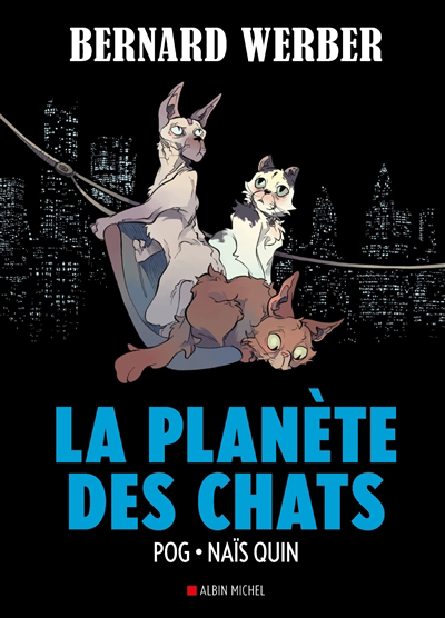planète des chats (La) | Pog (Auteur) | Quin, Naïs (Illustrateur)