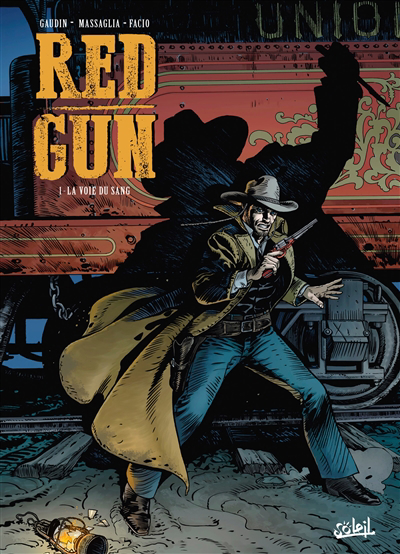Red Gun T.01 - La voie du sang | Gaudin, Jean-Charles (Auteur) | Massaglia, Giulia F. (Illustrateur)
