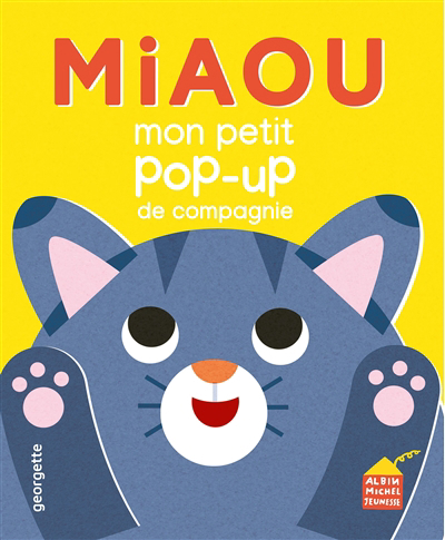 Miaou : mon petit pop-up de compagnie | Georgette