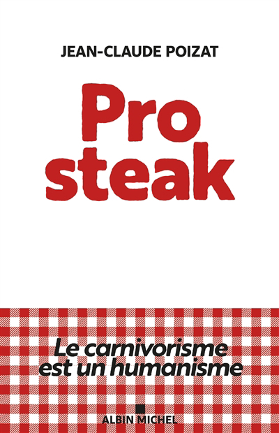 Pro steak | Poizat, Jean-Claude