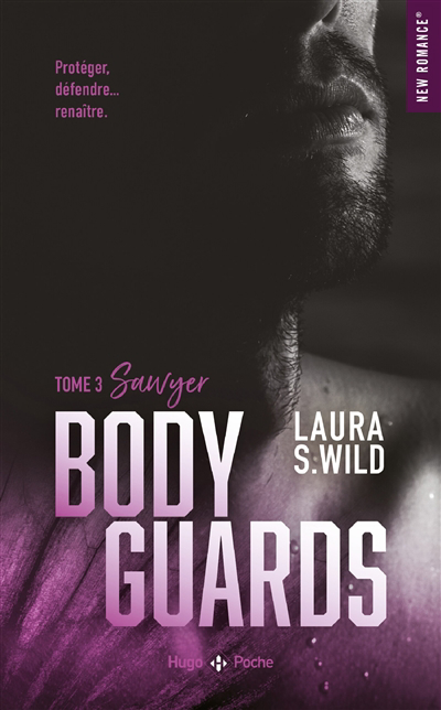 Bodyguards T.03 - Sawyer | Wild, Laura S.