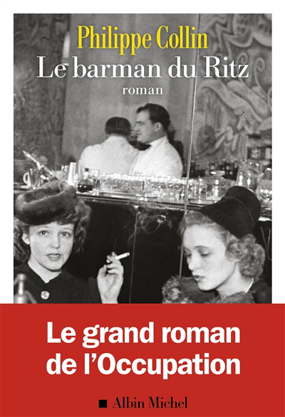 barman du Ritz (Le) | Collin, Philippe