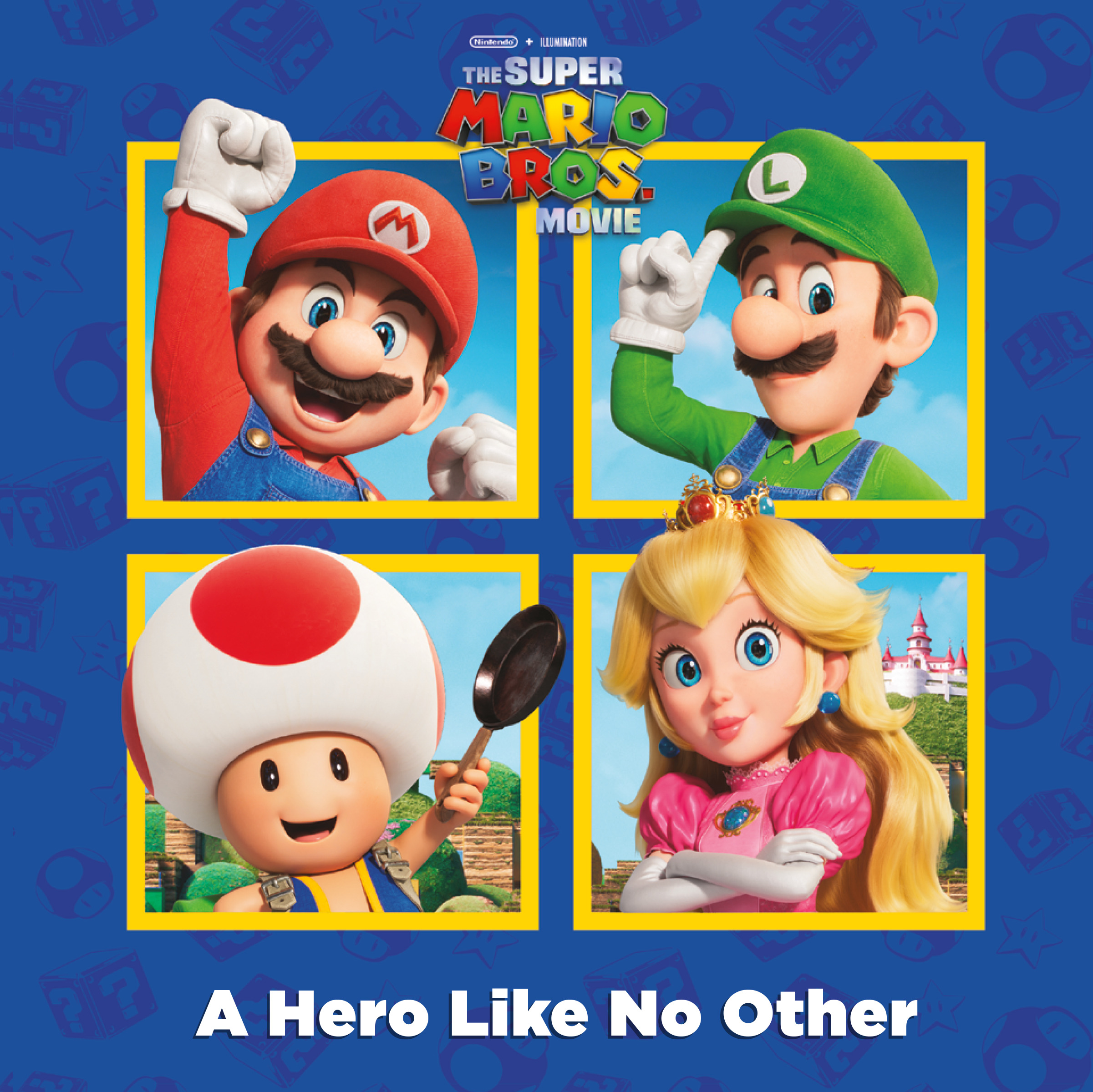 A Hero Like No Other (Nintendo® and Illumination present The Super Mario Bros. Movie) | 