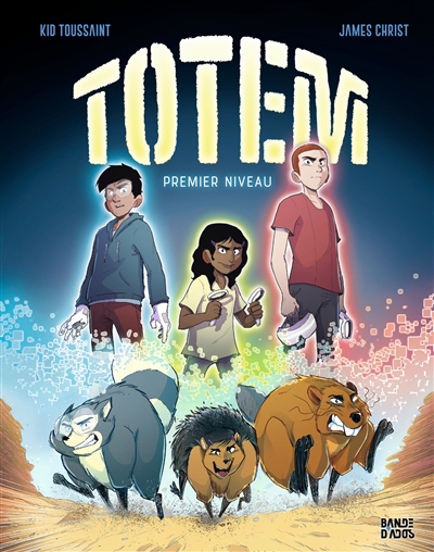 Totem T.01 - Premier niveau | Toussaint, Kid (Auteur) | Christ, James (Illustrateur)