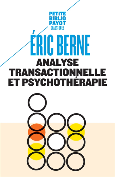 Analyse transactionnelle et psychothérapie | Berne, Eric
