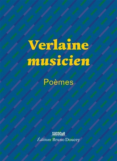 Verlaine musicien : poèmes | Verlaine, Paul (Auteur) | Pignon-Ernest, Ernest (Illustrateur)