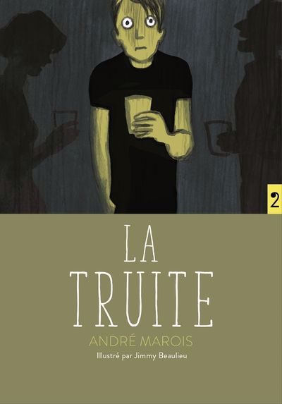 truite (La) | Marois, André (Auteur) | Beaulieu, Jimmy (Illustrateur)