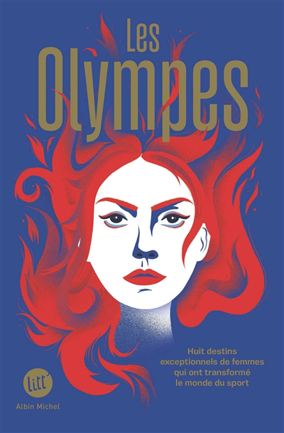 Olympes : huit destins exceptionnels de femmes qui ont transformé le monde du sport : recueil de nouvelles (Les) | 