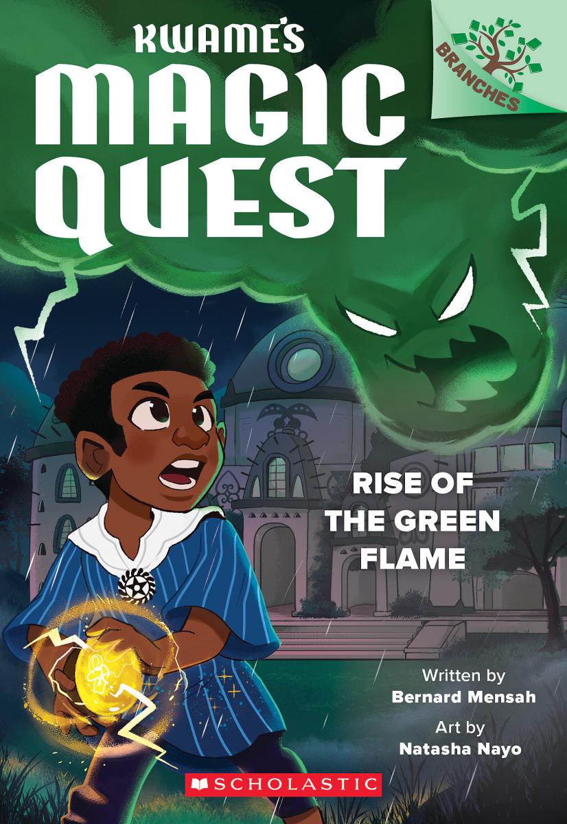 Rise of the Green Flame: A Branches Book (Kwame's Magic Quest #1) | Mensah, Bernard (Auteur) | Nayo, Natasha (Illustrateur)