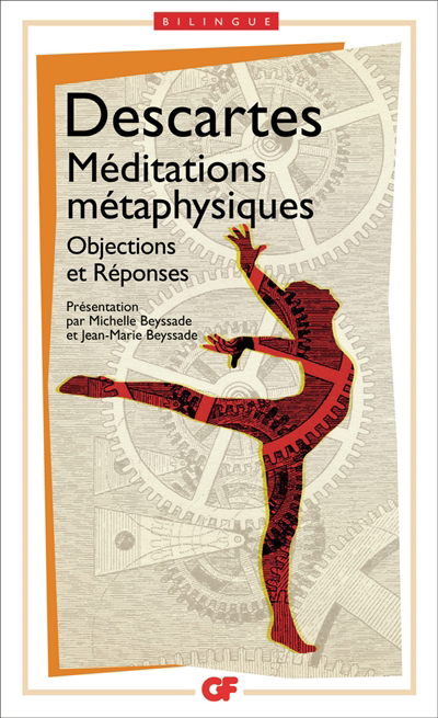 Méditations métaphysiques ; Objections et réponses | Descartes, René