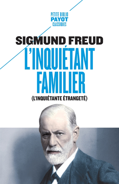 inquiétant familier (l'inquiétante étrangeté) ; Le marchand de sable (L') | Freud, Sigmund | Hoffmann, Ernst Theodor Amadeus