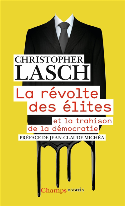 révolte des élites et la trahison de la démocratie (La) | Lasch, Christopher