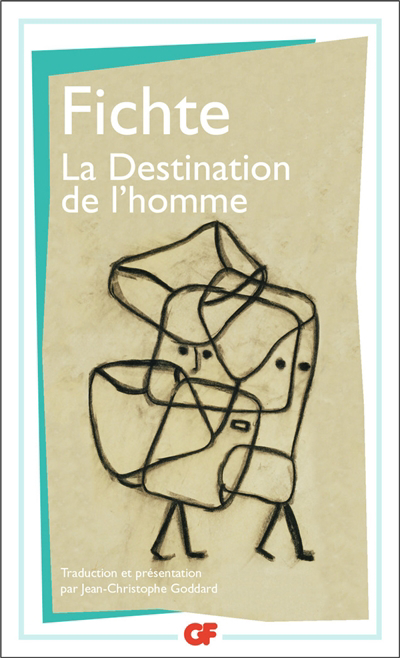 destination de l'homme (La) | Fichte, Johann Gottlieb