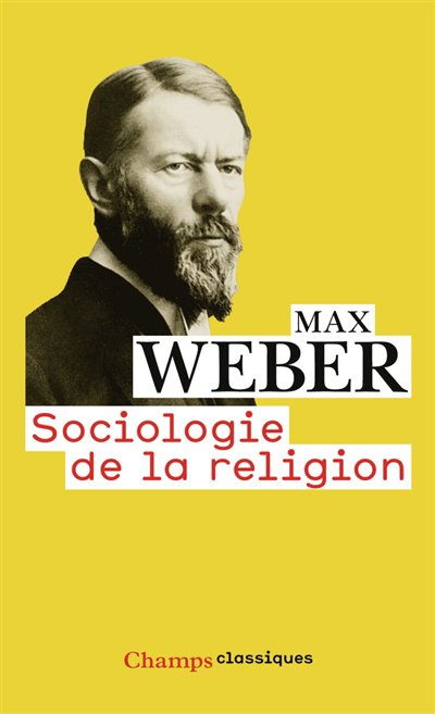 Sociologie de la religion | Weber, Max