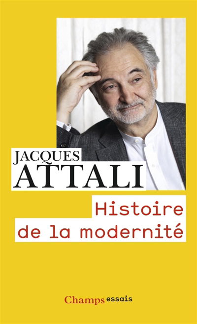 Histoire de la modernité | Attali, Jacques