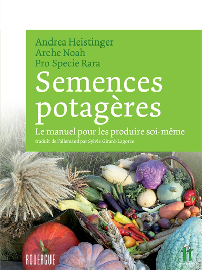 Semences potagères | Heistinger, Andrea