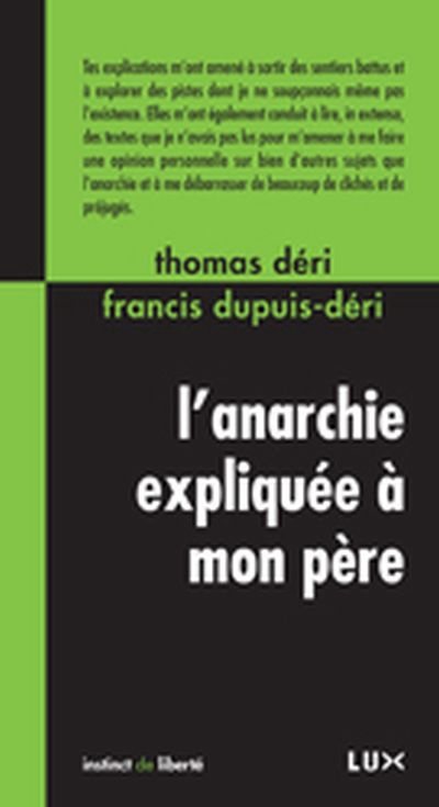 anarchie expliquée à mon père (L') | Déri, Thomas | Dupuis-Déri, Francis