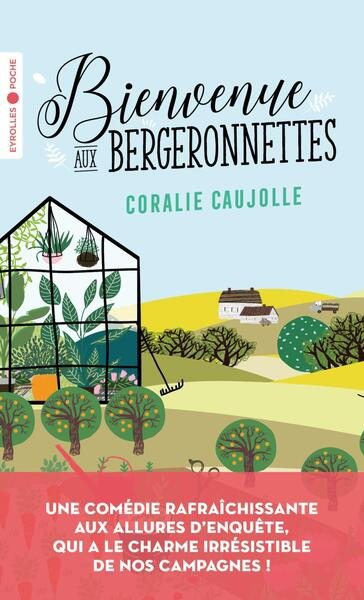 Bienvenue aux Bergeronnettes | Caujolle, Coralie