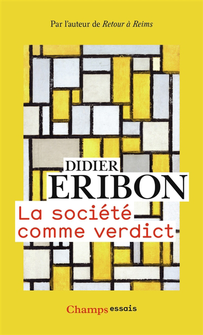 société comme verdict (La) | Eribon, Didier