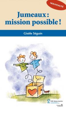 Jumeaux, mission possible!  | Séguin, Gisèle