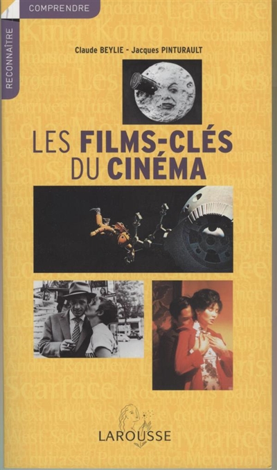 films-clés du cinéma (Les) | Beylie, Claude