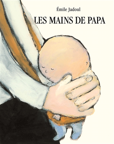 Mains de papa (Les) | Jadoul, Émile