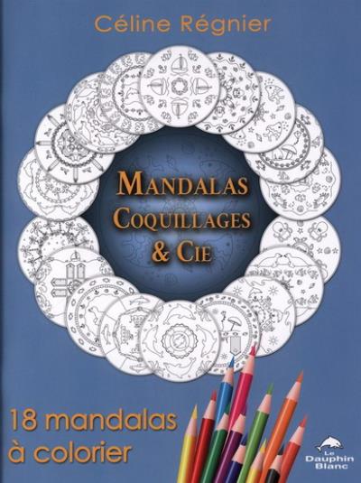 Mandalas Coquillages & cie  | Régnier, Céline