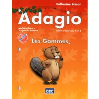 Adagio 3e année - Cahier Gammes plus A/B | Lacasse, Claudine