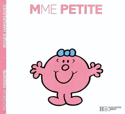 Monsieur Madame T.09 - Mme Petite | Hargreaves, Roger
