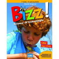 Bizz ! Sciences et technologies - 3e année | Bergeron, Chantal
