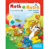 Math et Matie 1ère année - Cahiers d'apprentissage A/B, 2e Éd. (Incluant le carnet des savoirs) | Bilodeau, Suzon