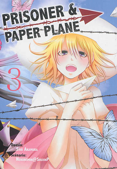 Prisoner & paper plane T.03 | Nekoromin@shujinp