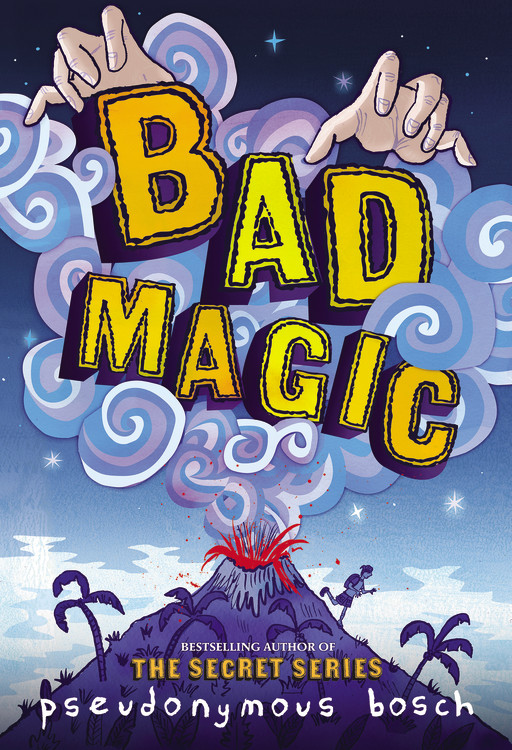 The Bad Books T.01 - Bad Magic | Bosch, Pseudonymous