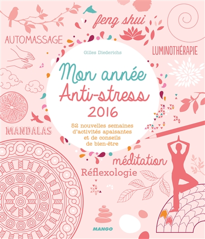 Mon année anti-stress 2016 | Diederichs, Gilles