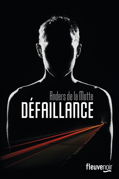 Défaillance | De La Motte, Anders