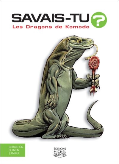 Savais-tu ? T.42 - Les dragons de Komodo  | Bergeron, Alain M.