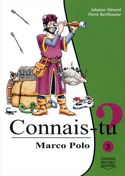 Connais-tu? T.03 - Marco Polo  | Ménard, Johanne
