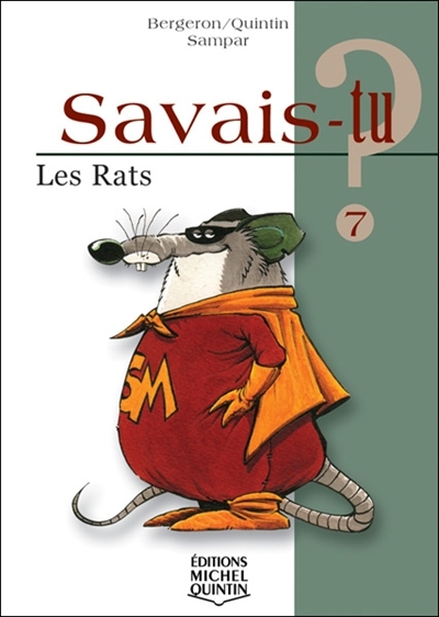 Savais-tu? T.07 - rats (Les) | Bergeron, Alain M.
