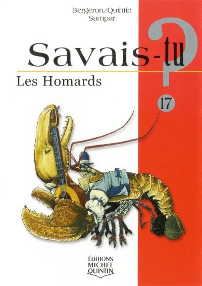 Savais-tu? T.17 - homards (Les) | Bergeron, Alain M.