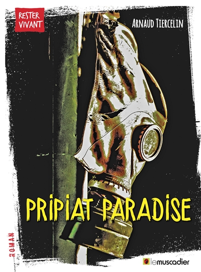 Pripiat paradise | Tiercelin, Arnaud