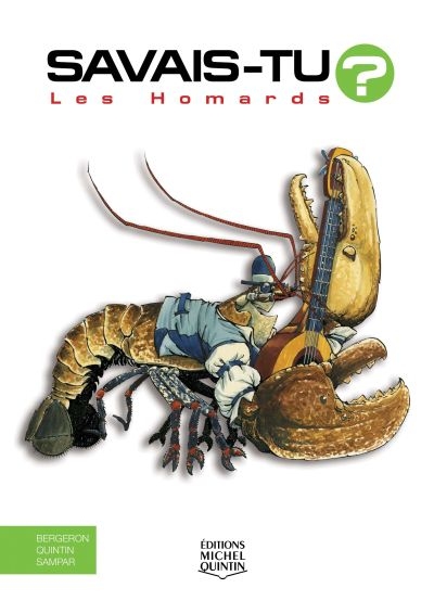 Savais-tu ? T.17 - Les homards  | Bergeron, Alain M.