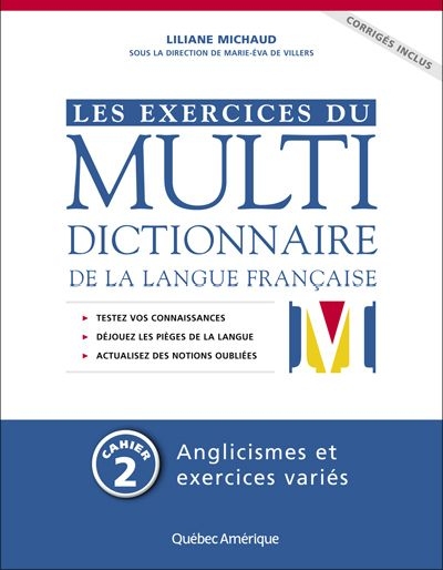 Exercices du Multidictionnaire, Cahier 2 : Anglicismes et exercices variés  | Michaud, Liliane