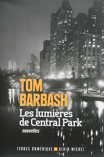 lumières de Central Park (Les) | Barbash, Tom