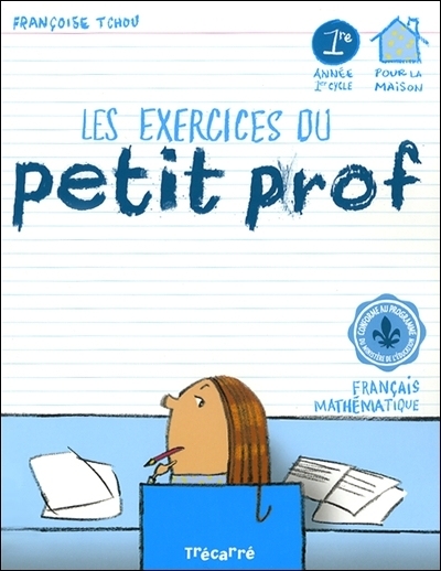 exercices du petit prof, 1re année, 1er cycle (Les) | Tchou, Françoise