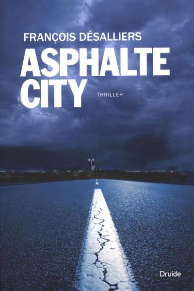 Asphalte City  | Désalliers, François